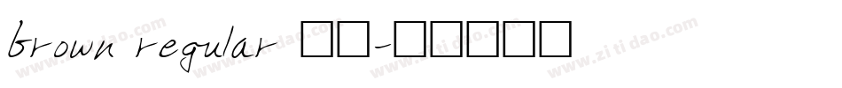 brown regular 字体字体转换
